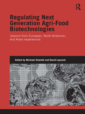 cover image of Regulating Next Generation Agri-Food Biotechnologies